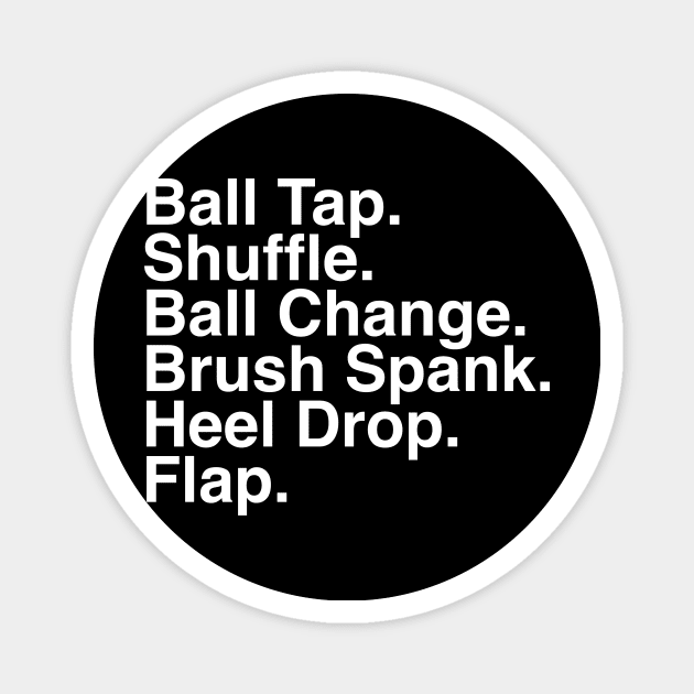 Tap Dancing Steps Tap Dancer Dance Teacher Magnet by PodDesignShop